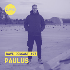 DAVE Podcast #27: Paulus