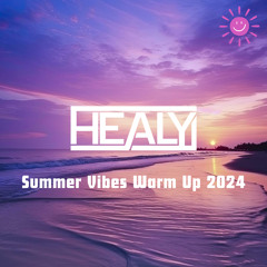 Summer Vibes Warm Up Mix / 2024 (Free Download)