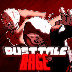 Rage -DustTale REMIX-