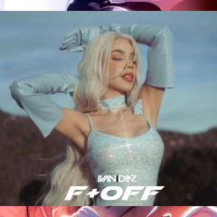 Kenia OS & Bella Poarch - F. OFF (Ivan Diaz Special Mix) FREE DOWNLOAD