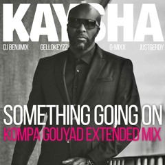 Something Going On (Kompa Gouyad Extended Mix) [feat. DJ Benjimix, Gellokeyzz, G-Mixx & JustGerdy]