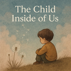 The Child Inside of Us