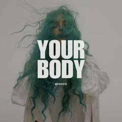 DIGITAL642: Mystific - Your Body