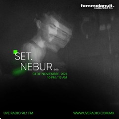Nebur Mix (FEMMELANUIT RADIO) - 3/11/2023