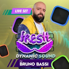Fresh - Live Set - Bruno Bassi