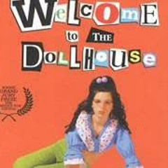 Welcome to the Dollhouse