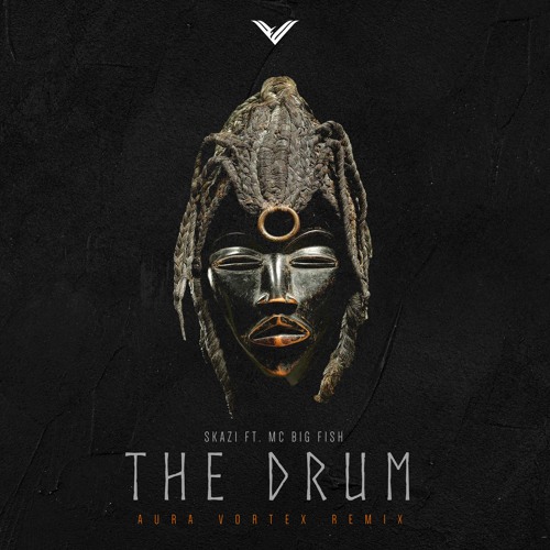 Skazi - The Drum (Aura Vortex Remix)