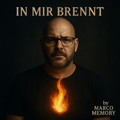In mir brennt