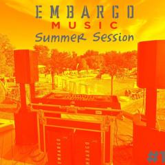 Embargo Music Summer Sessions #1 by Gannibal