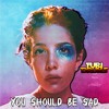 Halsey - You ShouId Be Sad DJ FUri DRUMS Bright House Club Remix FREE DOWNLOAD