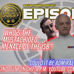 Star Wars NEWS, RUMORS, THEORIES and of course ANDOR episode 7 spoilercast!