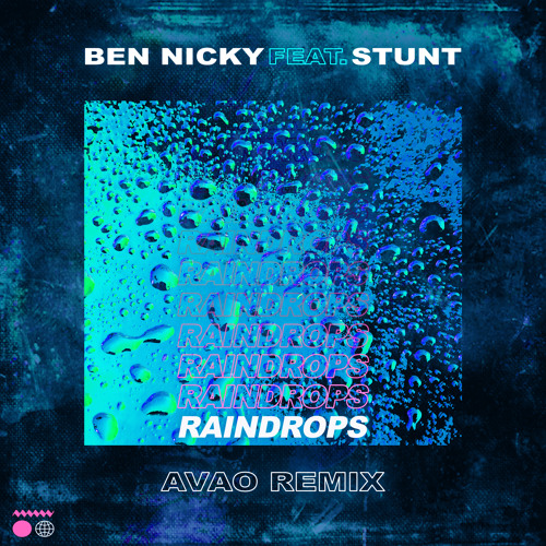 Raindrops (Avao Remix) [feat. Stunt]