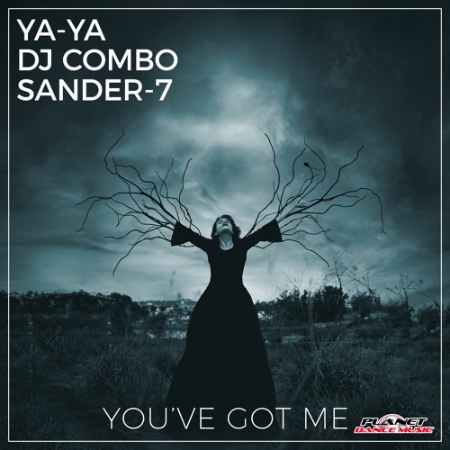 YA-YA, DJ Combo, Sander-7 - You've Got Me (Extended Mix)
