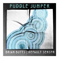 Puddle Jumper (feat. Default Sensor)