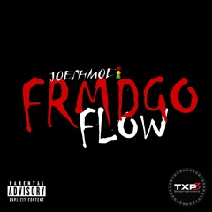 JOESHMOEE - FRMDGO FLOW