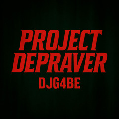 Project Depraver