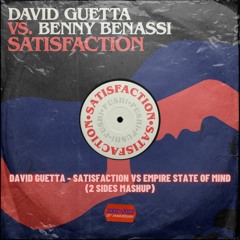 David Guetta - Satisfaction VS Empire State Of Mind (2 SIDES Mashup) (Free download)