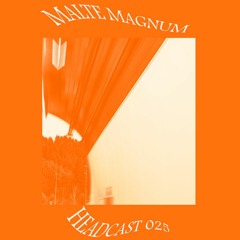Headcast 025 | Malte Magnum