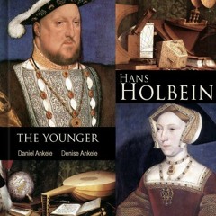 [READ] EBOOK ☑️ Hans Holbein the Younger: 120+ Renaissance Paintings by  Daniel Ankel