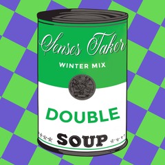Senses Taker - Double Soup