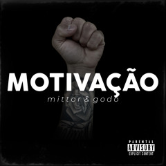 Mittor - Motivação (feat. Godo)