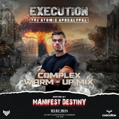 Execution - The Atomic Apocalypse, Complex Warm-up Mix