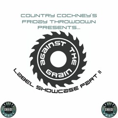 Friday Throwdown (Against The Grain Showcase Part II) Live On CCR - 05.04.24