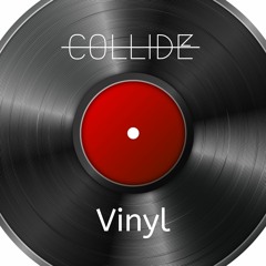 COLLIDE - Vinyl