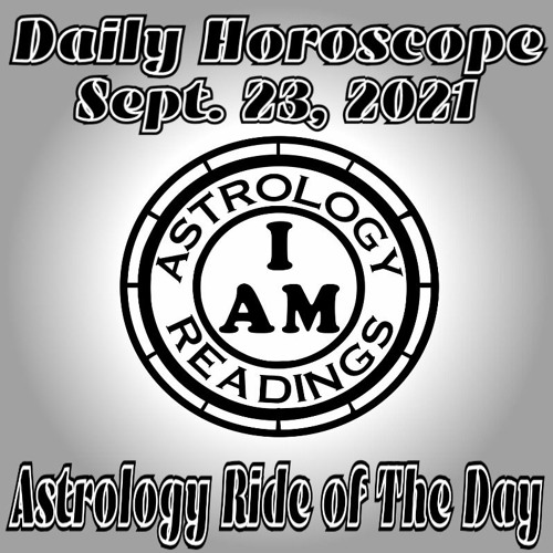 Daily Horoscope Sept. 23, 2021