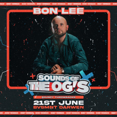 Bon Lee - Sounds Of The OG's (June 21st Promo Mix)