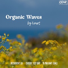 DJ LENET ORGANIC WAVES VOL 2 - RESIDENT MIX ODHR 02-03-2024