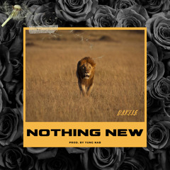 Nothing New (Prod. By Yung Nab)