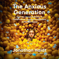 #174 Anxious generation