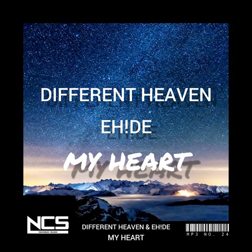 Stream Different Heaven & EH!DE - My Heart (Instrumental Remake