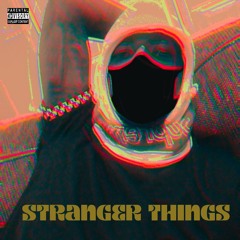 Stranger Things (Ft. IAMKUZIE)