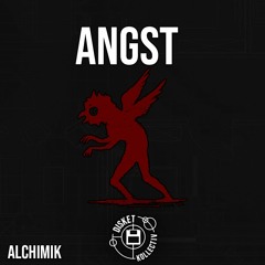 AlchimiK - ANGST [DKT4]
