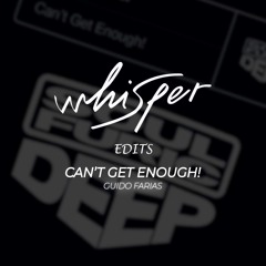 Soulsearcher - Can't Get Enough! (Guido Farias Edit)(FREE DOWNLOAD)