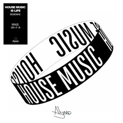 House Is Life_Session #2