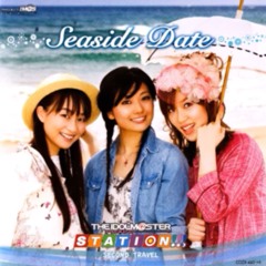 THE IDOLM@STER STATION!!! SECOND TRAVEL ～Seaside Date～ - Katamari On The Wings
