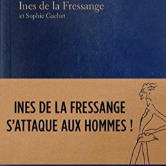 Télécharger eBook Les Parisiens: Inès de la Fressange s'attaque aux hommes ! (Mode) (French Editi