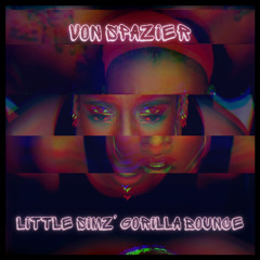 Von Spazier - Little Simz' Gorilla Bounce (Original Mix) [FREE DOWNLOAD]
