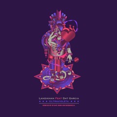 Landikhan feat. Dat Garcia - Ultravioleta (MoM Remix) [LNDKHN]