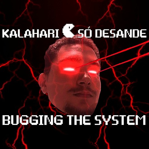 Set So Desande - BUGGING THE SYSTEM (By Kalahari)