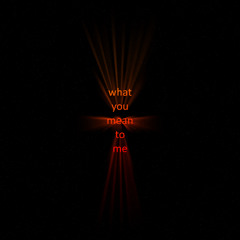 What You Mean To Me (WIP - v2 Instrumental)