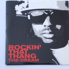 The Dream - Rockin' That Thang (DJ Sliink Remix)