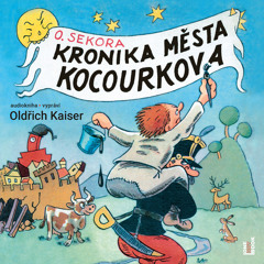 Ukazka – Ondrej Sekora – Kronika mesta Kocourkova / cte Oldrich Kaiser