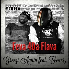 Feva 4Da Flava feat. Fever