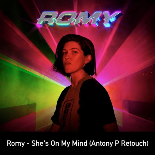 Romy - She's On My Mind (Antony P Intro Retouch)