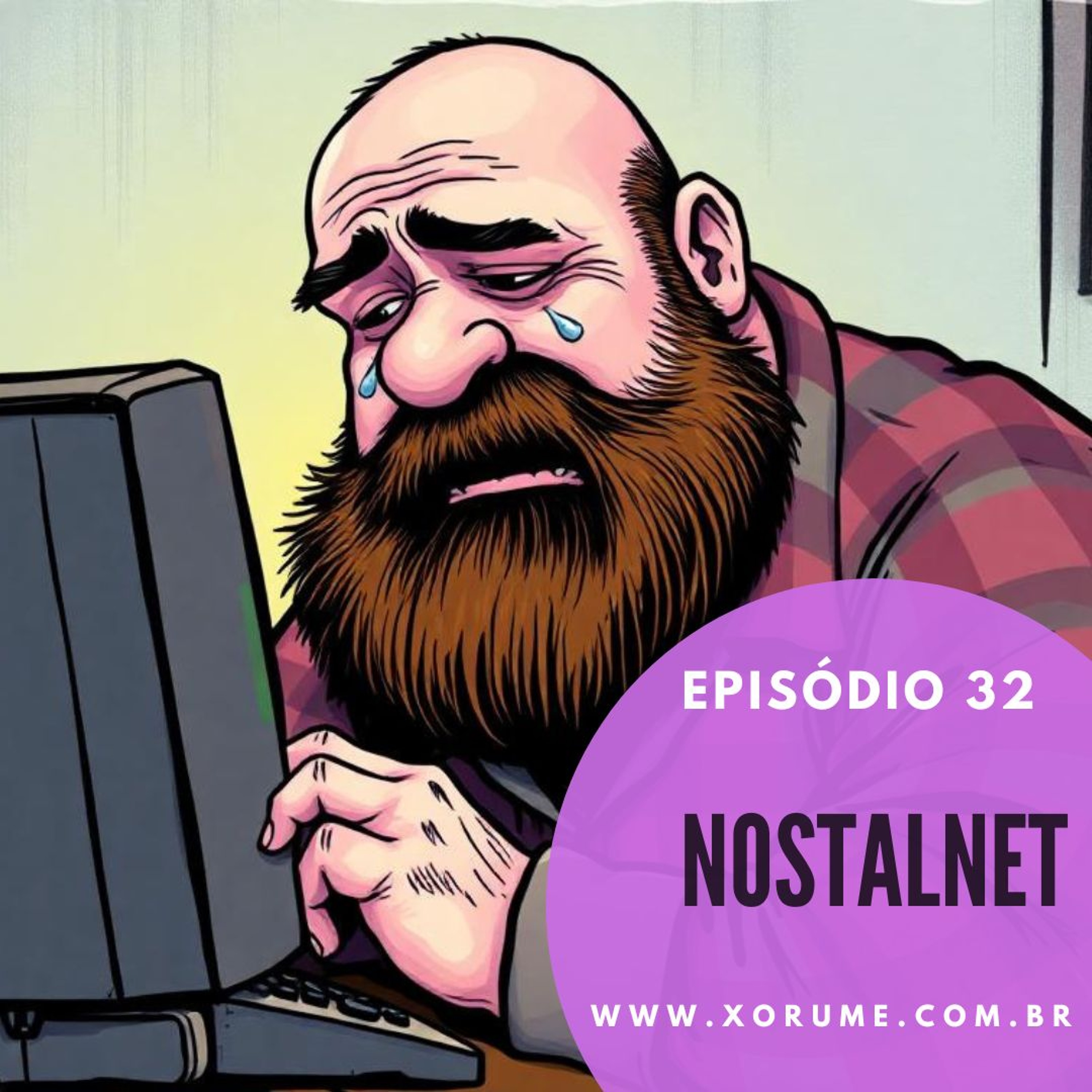 33 - EPISÓDIO 33 - NOSTALNET