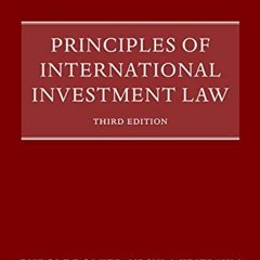 Get [PDF EBOOK EPUB KINDLE] Principles of International Investment Law by  Rudolf Dolzer,Ursula Krie